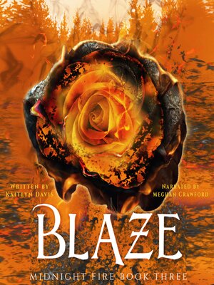 cover image of Blaze (Midnight Fire Book 3)
